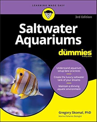 saltwater aquariums for dummies 1st edition gregory skomal 1119612683, 978-1119612681