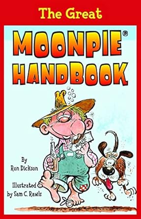 the great moonpie handbook 1st edition ron dickson ,sam rawls 1589808576, 978-1589808577