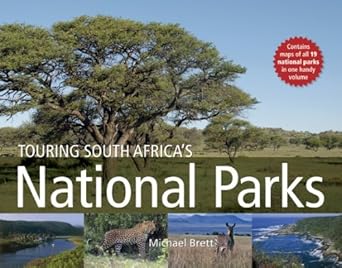 touring south africas national parks 1st edition michael brett 1770077642, 978-1770077645