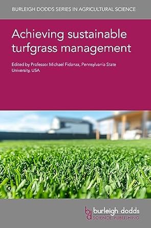 achieving sustainable turfgrass management 1st edition prof michael fidanza ,dr david jespersen ,dr benjamin