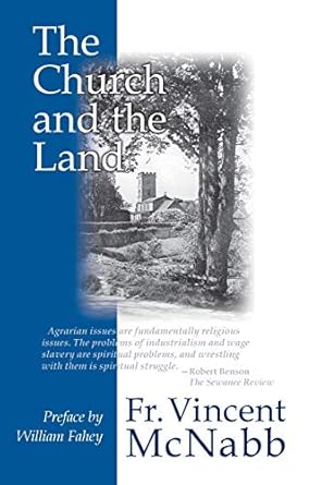 the church and the land 1st edition fr vincent mcnabb ,dr william fahey 0971489467, 978-0971489462
