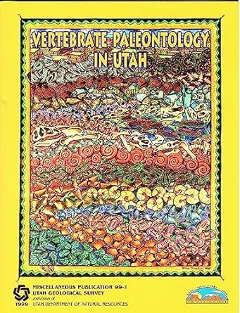 vertebrate paleontology in utah 1st edition david gillette 1557916349, 978-1557916341