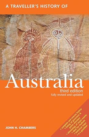 a travellers history of australia 1st edition john h chambers 1566564247, 978-1566564243