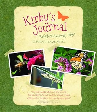kirbys journal backyard butterfly magic 1st edition charlotte caldwell 1611175534, 978-1611175530