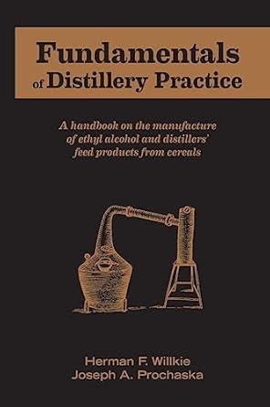 fundamentals of distillery practice 1st edition herman f willkie ,joseph a prochaska 1736980203,