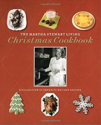 the martha stewart living christmas cookbook 1st edition martha stewart living magazine 1400050375,