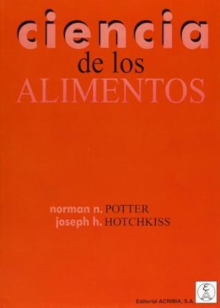 ciencia de los alimentos 1st edition norman n potter ,joseph h hotchkiss ,bernabe sanz perez 8420008915,