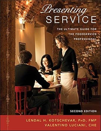 presenting service the ultimate guide for the foodservice professional 1st edition lendal h kotschevar
