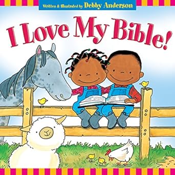 i love my bible 1st edition debby anderson 1581347421, 978-1581347425