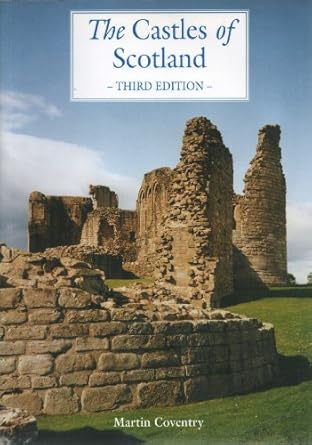 the castles of scotland 1st edition martin coventry 1899874267, 978-1899874262