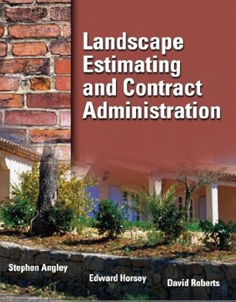 landscape estimating and contract administration 1st edition stephen angley ,edward horsey ,david roberts