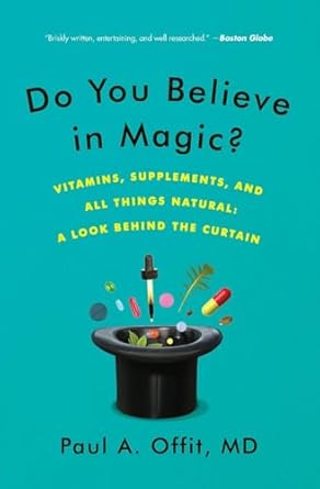 do you believe magic 1st edition paul offit 0062222988, 978-0062222985