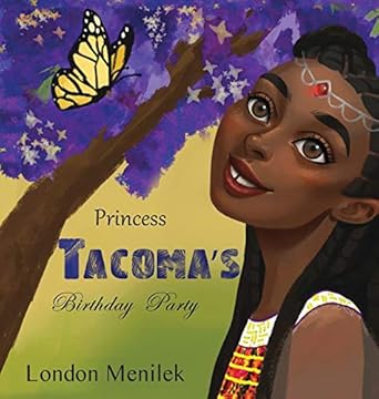 princess tacomas birthday party 1st edition london menilek 1735612324, 978-1735612324