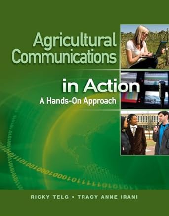 agricultural communications in action a hands on approach 1st edition ricky telg ,tracy anne irani