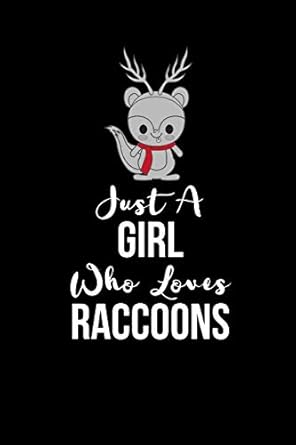 just a girl who loves raccoons unique cute raccoon gifts personalized raccoon themed gift for girls teenagers