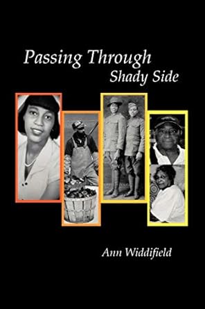 passing through shady side 1st edition ann widdifield 1477284419, 978-1477284414