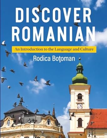 discover romanian an introduction to the language and culture 1st edition rodica botoman 0814205364,