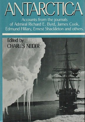 antarctica 1st edition richard evelyn byrd ,james cook ,ed hillary ,shackl ,charles neider 0880295066,