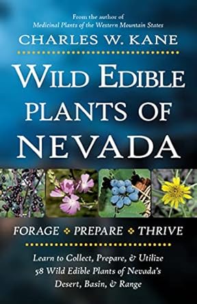 wild edible plants of nevada 1st edition charles w kane 1736924133, 978-1736924136