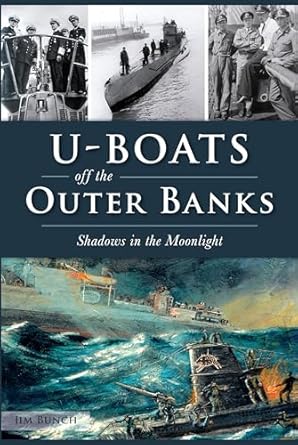 u boats off the outer banks shadows in the moonlight 1st edition jim bunch 1467137677, 978-1467137676