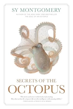 secrets of the octopus 1st edition sy montgomery ,warren k carlyle iv 1426223722, 978-1426223723