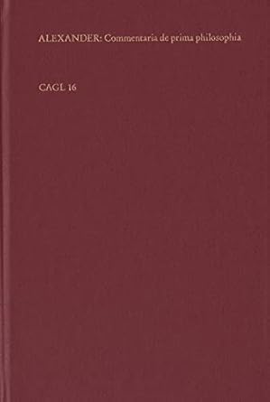 commentaria in duodecim aristotelis libros de prima philosophia 1st edition von aphrodisias alexander ,rainer