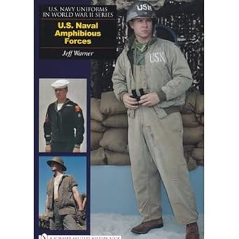 u s navy uniforms in world war ii series u s naval amphibious forces 1st edition jeff warner 076432621x,