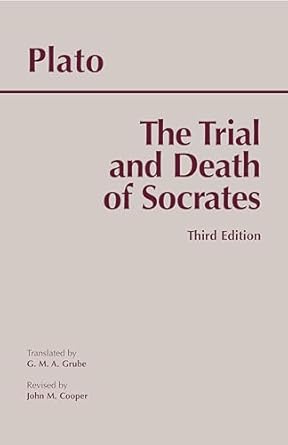 the trial and death of socrates 1st edition plato ,john m cooper ,g m a grube 0872205541, 978-0872205543