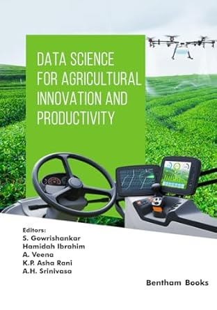 data science for agricultural innovation and productivity 1st edition s gowrishankar ,hamidah ibrahim ,a