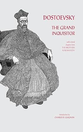 the grand inquisitor with related chapters from the brothers karamazov 1st edition fyodor dostoyevsky
