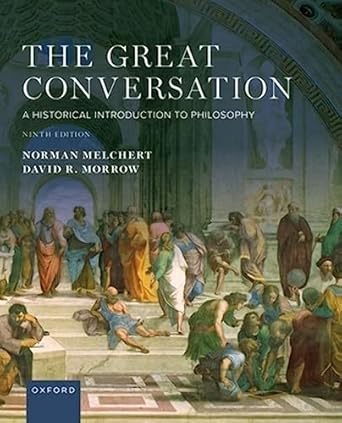 the great conversation a historical introduction to philosophy 1st edition norman melchert ,david morrow