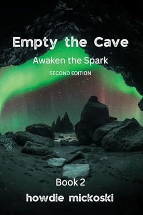 empty the cave awaken the spark 1st edition howdie mickoski 829409403x, 978-8294094035