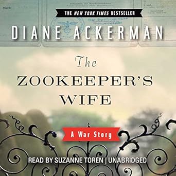 the zookeepers wife a war story 1st edition diane ackerman ,suzanne toren 1470821443, 978-1470821449