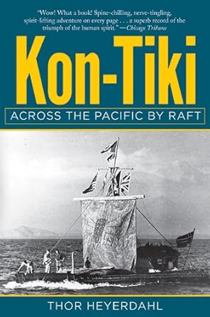 kon tiki across the pacific by raft 1st edition thor heyerdahl ,steven callahan 1629146749, 978-1629146744