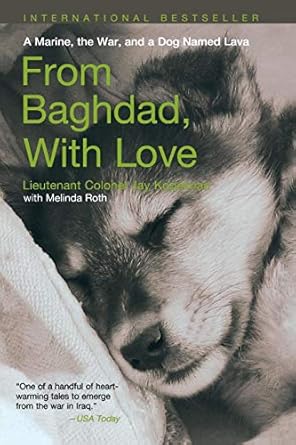 from baghdad with love a marine the war and a dog named lava 1st edition jay kopelman ,melinda roth