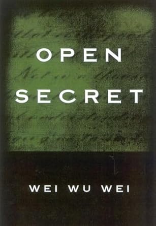 open secret 1st edition wei wu wei 1591810140, 978-1591810148
