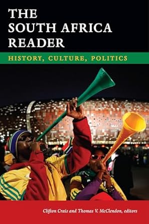 the south africa reader history culture politics 1st edition clifton crais ,thomas v mcclendon 0822355299,