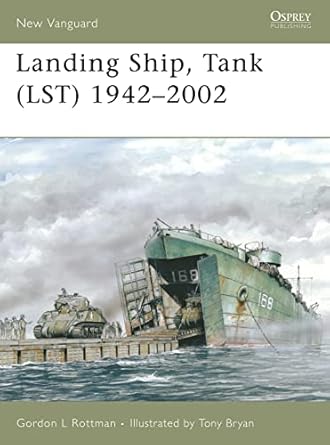 landing ship tank 1942 2002 1st edition gordon l rottman ,tony bryan 1841769231, 978-1841769233