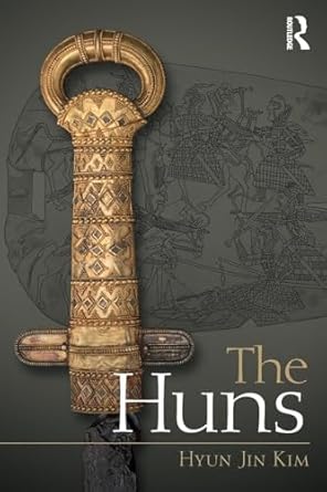 the huns 1st edition hyun jin kim 1138841757, 978-1138841758