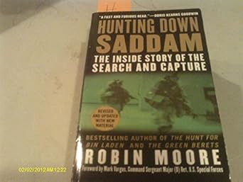 hunting down saddam the inside story of the search and capture 1st edition robin moore 0312936672,
