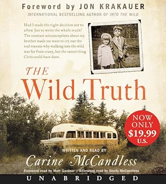 the wild truth low price cd the untold story of sibling survival 1st edition carine mccandless ,matt gardner