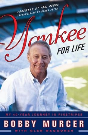 yankee for life my 40 year journey in pinstripes 1st edition bobby murcer ,glen waggoner 0061473413,