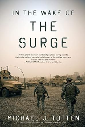 in the wake of the surge 1st edition michael j totten 0615508405, 978-0615508405