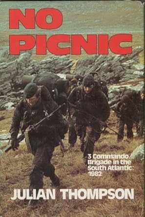 no picnic 3 commando brigade in the south atlantic 1982 1st edition julian thompson 0436520524, 978-0436520525