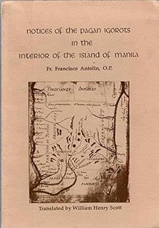 notices of the pagan igorots in the interior of the island of manila 1st edition francisco antolin