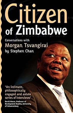 citizen of zimbabwe conversations with 1st edition professor of international relations stephen chan