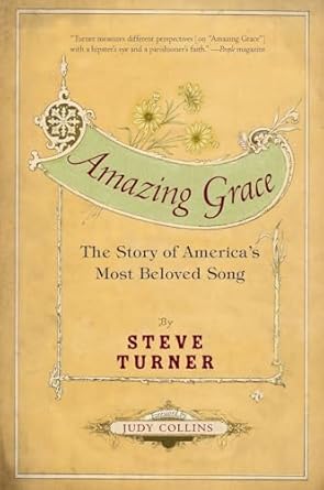 amazing grace the story of americas most beloved song 1st edition steve turner 0060002190, 978-0060002190