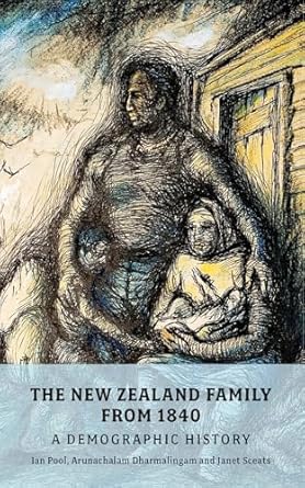 the new zealand family from 1840 1st edition d ian pool ,arunachalam dharmalingam ,janet sceats 1869403576,