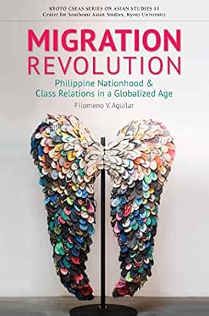 migration revolution philippine nationhood and class relations in a globalized age 1st edition filomeno v