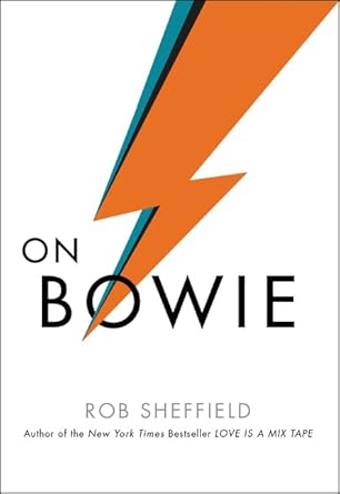 on bowie 1st edition rob sheffield 0062562703, 978-0062562708